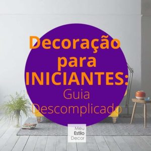 Decoração para Iniciantes